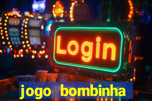 jogo bombinha ganhar dinheiro